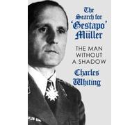 Charles Whiting The Search for 'Gestapo' Müller (Tascabile) Hitler's Henchmen