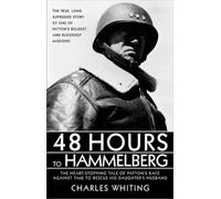 Charles Whitworth 48 Hours to Hammelburg (Tascabile)
