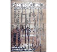Charles Wilhelm - "Snaffles, Bridles and Hackamores : Proper Bit, Proper Fit" - DVD