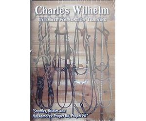 Charles Wilhelm - "Snaffles, Bridles and Hackamores : Proper Bit, Proper Fit" - DVD