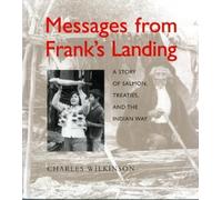 Charles Wilkinson Messages from Frank’s Landing (Tascabile)
