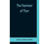 Charles Willard Diffin The Hammer of Thor (Tascabile)