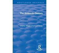 Charles William Chadwick Oman Revival: The Sixteenth Century (1936) (Tascabile)