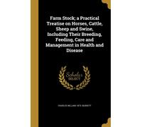 Charles William Farm Stock; a Practical Treatise on Horses, C (Copertina rigida)