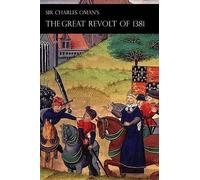 Charles William Oman Sir Charles Oman's Great Revolt of 1381 (Tascabile)
