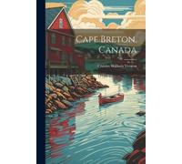 Charles William Vernon Cape Breton, Canada (Tascabile)