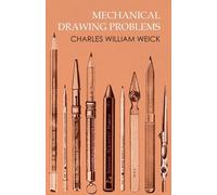 Charles William Weick Mechanical Drawing Problems (Tascabile)