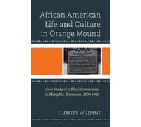Charles Williams African American Life and Culture in Orange Mound (Tascabile)