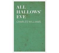 Charles Williams All Hallows' Eve (Tascabile)