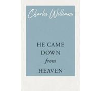 Charles Williams He Came Down from Heaven (Tascabile)
