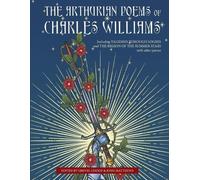 Charles Williams The Arthurian Poems of Charles Williams (Tascabile)