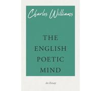 Charles Williams The English Poetic Mind (Tascabile)