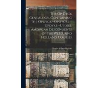 Charles Wilson The Op Dyck Genealogy, Containing the Opdyck- (Copertina rigida)