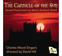Amy Beach The Canticle of the Sun: Sacred Choral Works By Beach... (CD) Album