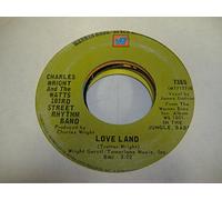 CHARLES WRIGHT AND THE WATTS 103RD STREET BAND 45 RPM Love Land / Sorry Charlie