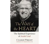 Charles Wright The Way of the Heart (Tascabile) Monastic Wisdom Series