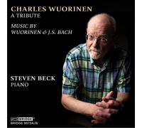 Charles Wuorinen Charles Wuorinen: A Tribute: Music By Wuorinen & J.S. Bach (CD)