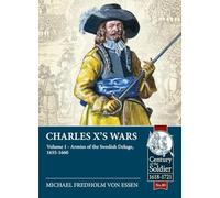 Charles X's Wars: The Swedish Deluge, 1655-1660