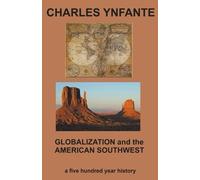 Charles Ynfante Globalization and the American Southwest (Tascabile)