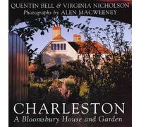 Charleston: A Bloomsbury House and Garden