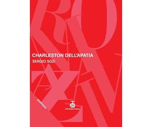 Charleston dell'apatia [Paperback] [Oct 09, 2024] Sozi, Sergio