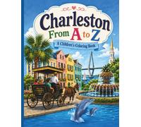 Charleston from A to Z: A Children's Coloring Book
