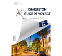 Charleston Guide de voyage 2026