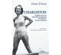 Charleston. Storia di una grande famiglia travolta dalla Shoah