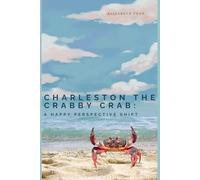 Charleston the Crabby Crab: A Happy Perspective Shift