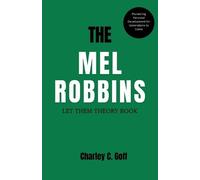 Charley C Goff Mel Robbins (Tascabile)