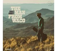 Charley Crockett - Charley Crockett - The Man From Waco