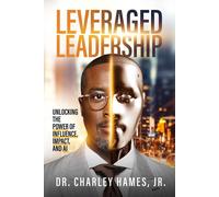 Charley Hames Leveraged Leadership (Copertina rigida)