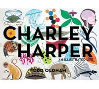 Charley Harper: An Illustrated Life