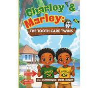 CHARLEY & MARLEY: THE TOOTH CARE TWINS