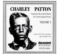 Charley Patton - Complete Recorded 1 by Charley Patton