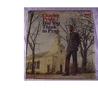CHARLEY PRIDE - did you think to pray LP