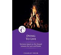 Charley Reeb Dying to Live (Tascabile)