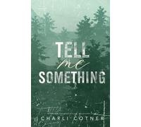 Charli Cotner Tell Me Something (Tascabile)