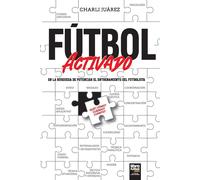 Charli Juárez Fútbol activado (Tascabile)