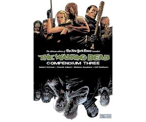 Charlie Adlard - The Walking Dead Compendium 3
