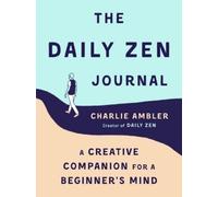Charlie Ambler The Daily ZEN Journal (Tascabile)