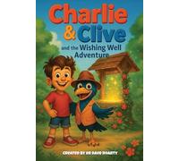 Charlie And Clive: The Wishing Well Adventure