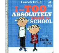 I Am Too Absolutely Small For School