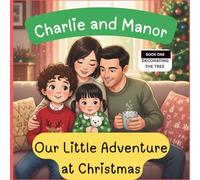 Charlie and Manor: Decorating the Tree (Our Little Adventure at Christmas)