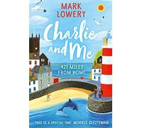 Charlie and Me: 421 Miles From Home