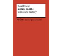 Charlie and the Chocolate Factory: Englischer Text mit deutschen Worterklärungen. A2-B1 (GER): 19929