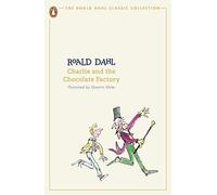 Charlie and the Chocolate Factory: Roald Dahl