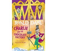 Charlie and the chocolate factory: Roald Dahl