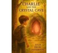 Charlie and the Crystal Cave