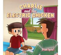 Charlie and the Electric Chicken